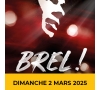 2025-Brel, le spectacle