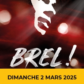 2025-Brel, le spectacle